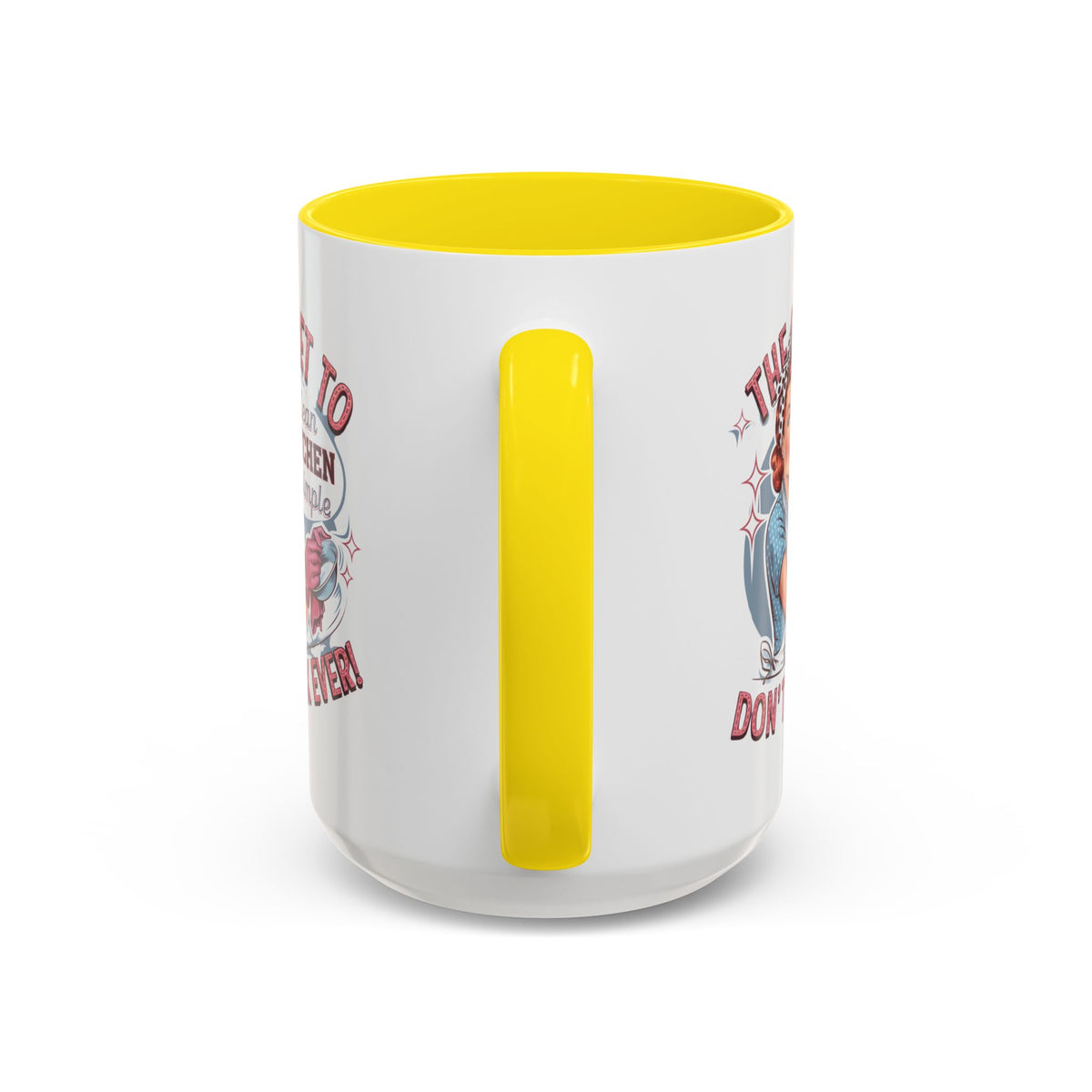 The Secret to a Clean Kitchen Don't Cook Ever Mug, Accent Coffee Mug, Mums, Wife