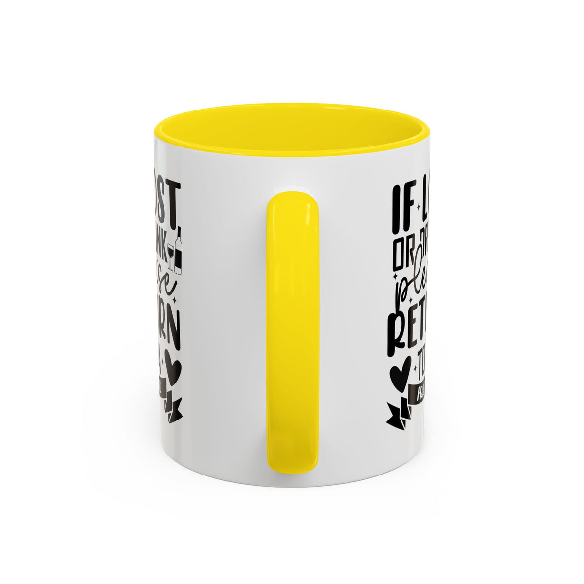 If Lost or Drunk Please Return to a Friend Mug, Accent Coffee Mug, FREE SHIPPING