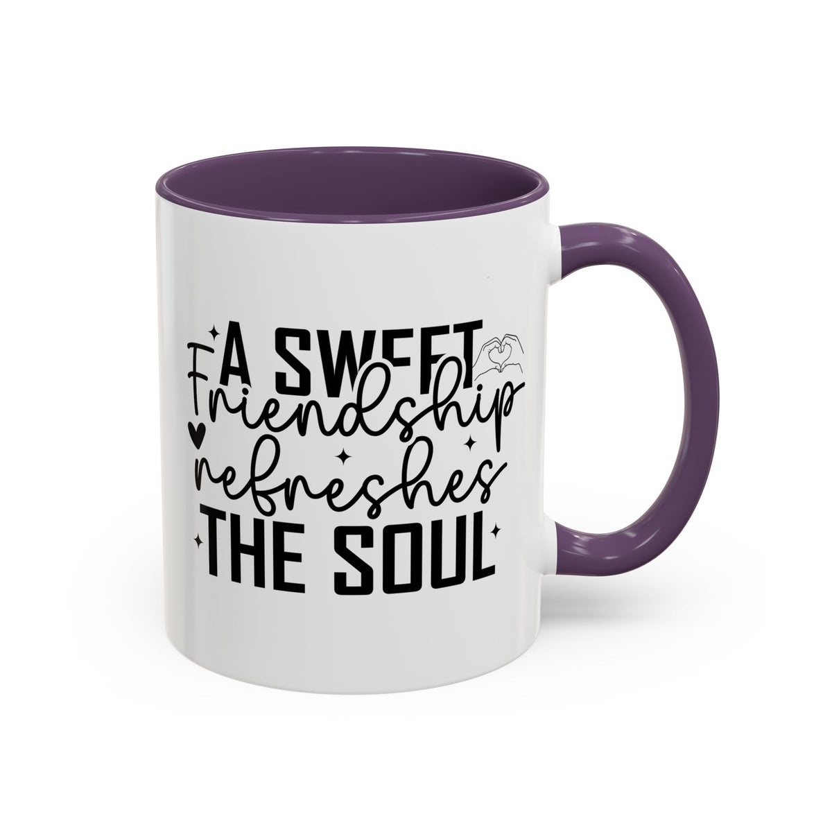 A Sweet Friendship Refreshes The Soul Mug | Accent Coffee Mug, FREE SHIPPING