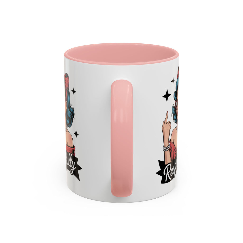Retro Pinup Woman Saying Respectfully Mug | Vintage 50s Rockabilly, Retro, Jokes