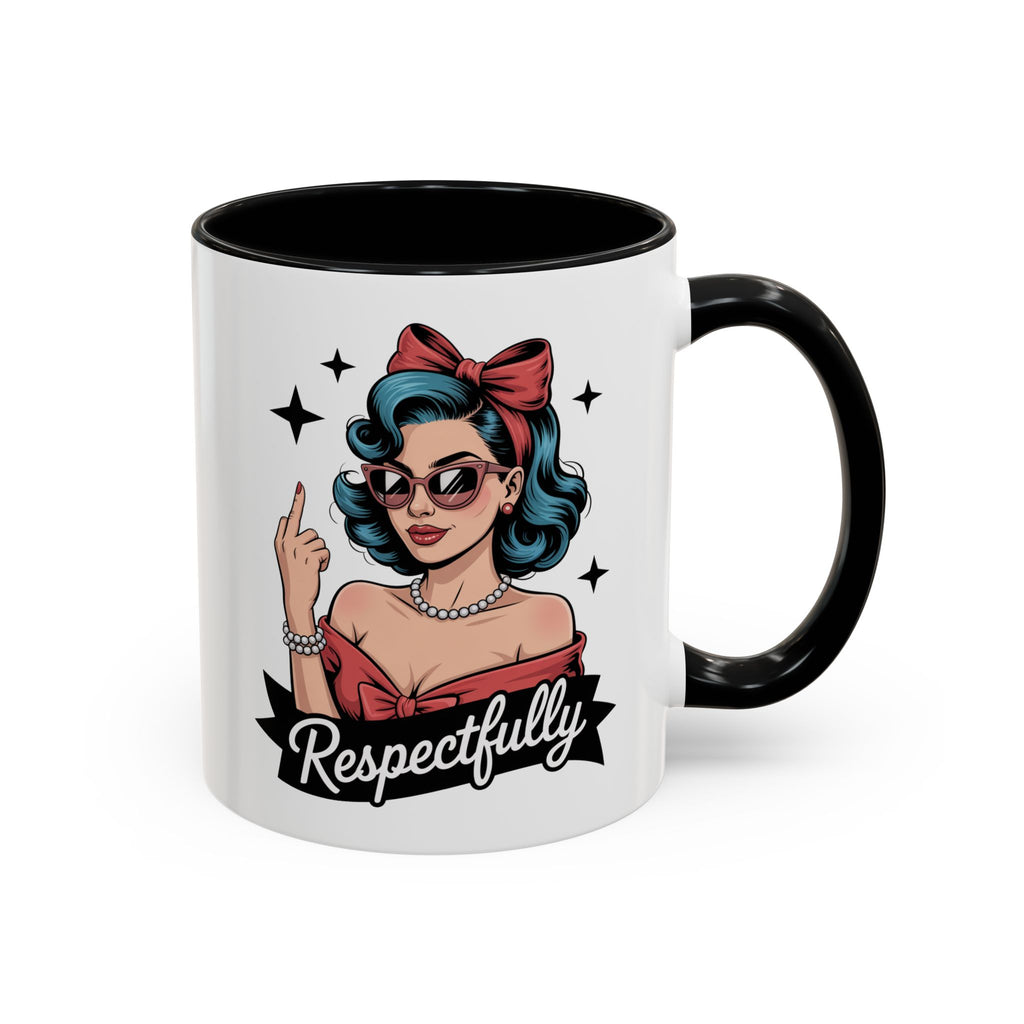 Retro Pinup Woman Saying Respectfully Mug | Vintage 50s Rockabilly, Retro, Jokes
