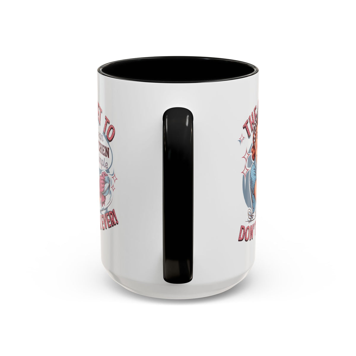 The Secret to a Clean Kitchen Don't Cook Ever Mug, Accent Coffee Mug, Mums, Wife