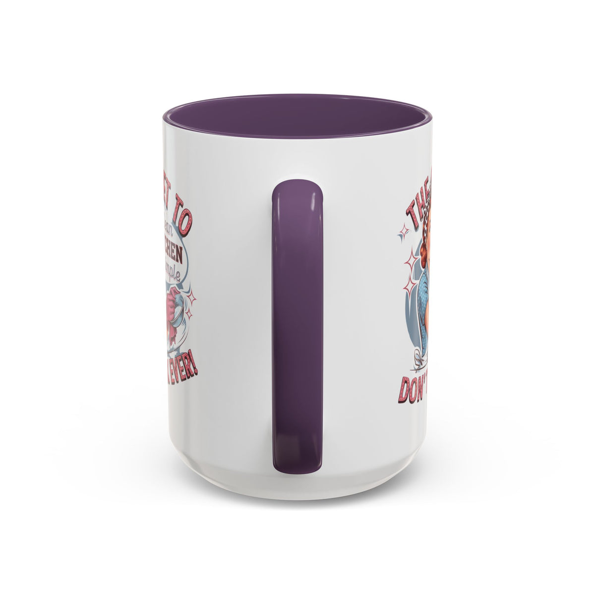 The Secret to a Clean Kitchen Don't Cook Ever Mug, Accent Coffee Mug, Mums, Wife