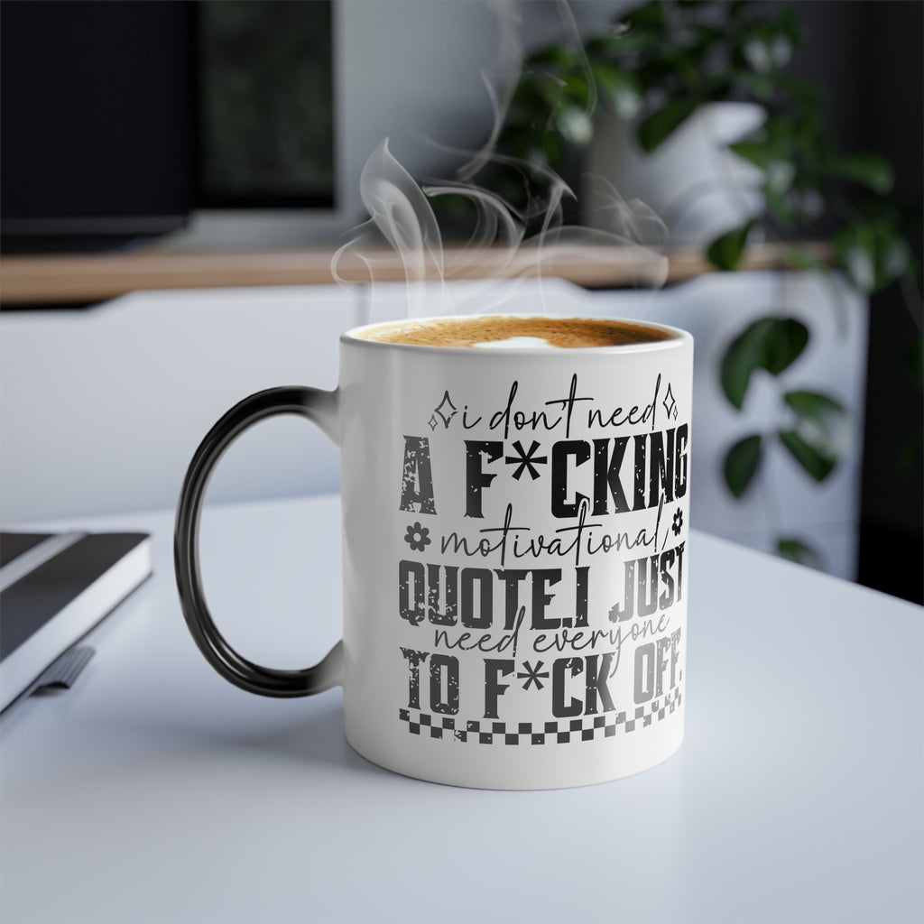 Motivational Quote, Office Quote, I Quit, Racing Quote Color Morphing Mug | 11oz