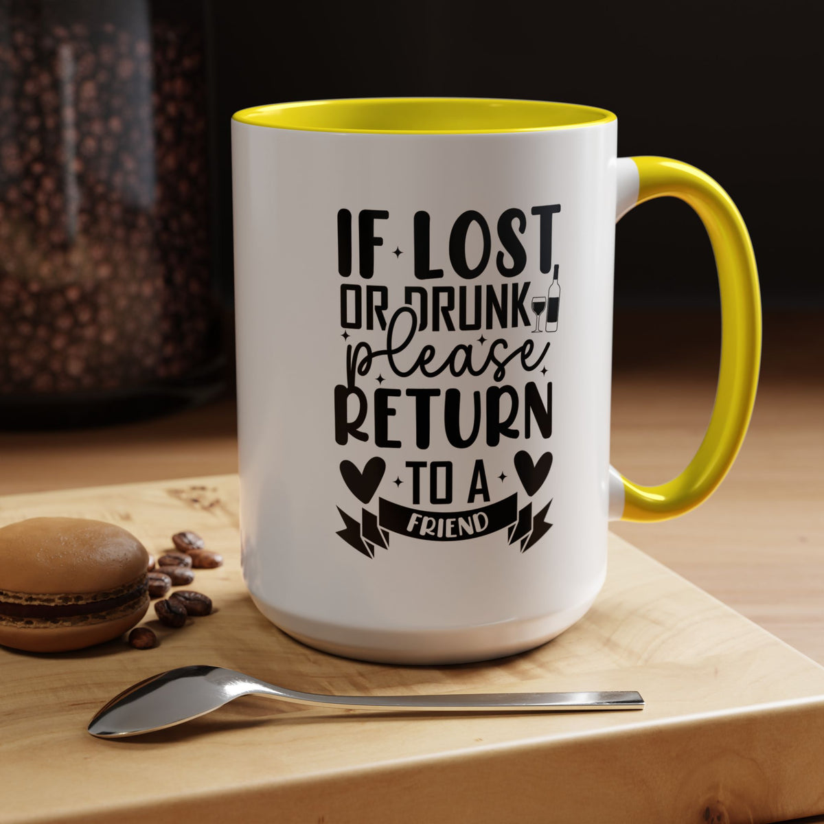 If Lost or Drunk Please Return to a Friend Mug, Accent Coffee Mug, FREE SHIPPING