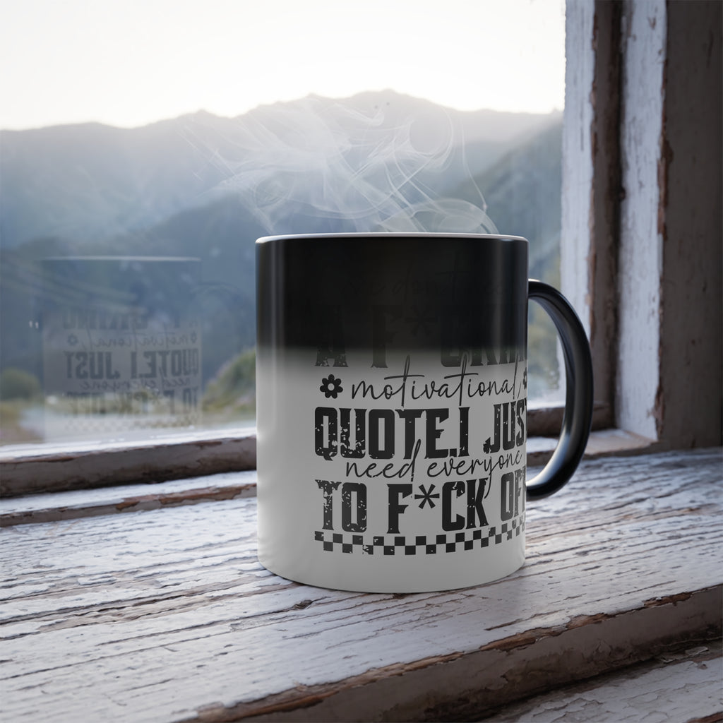 Motivational Quote, Office Quote, I Quit, Racing Quote Color Morphing Mug | 11oz