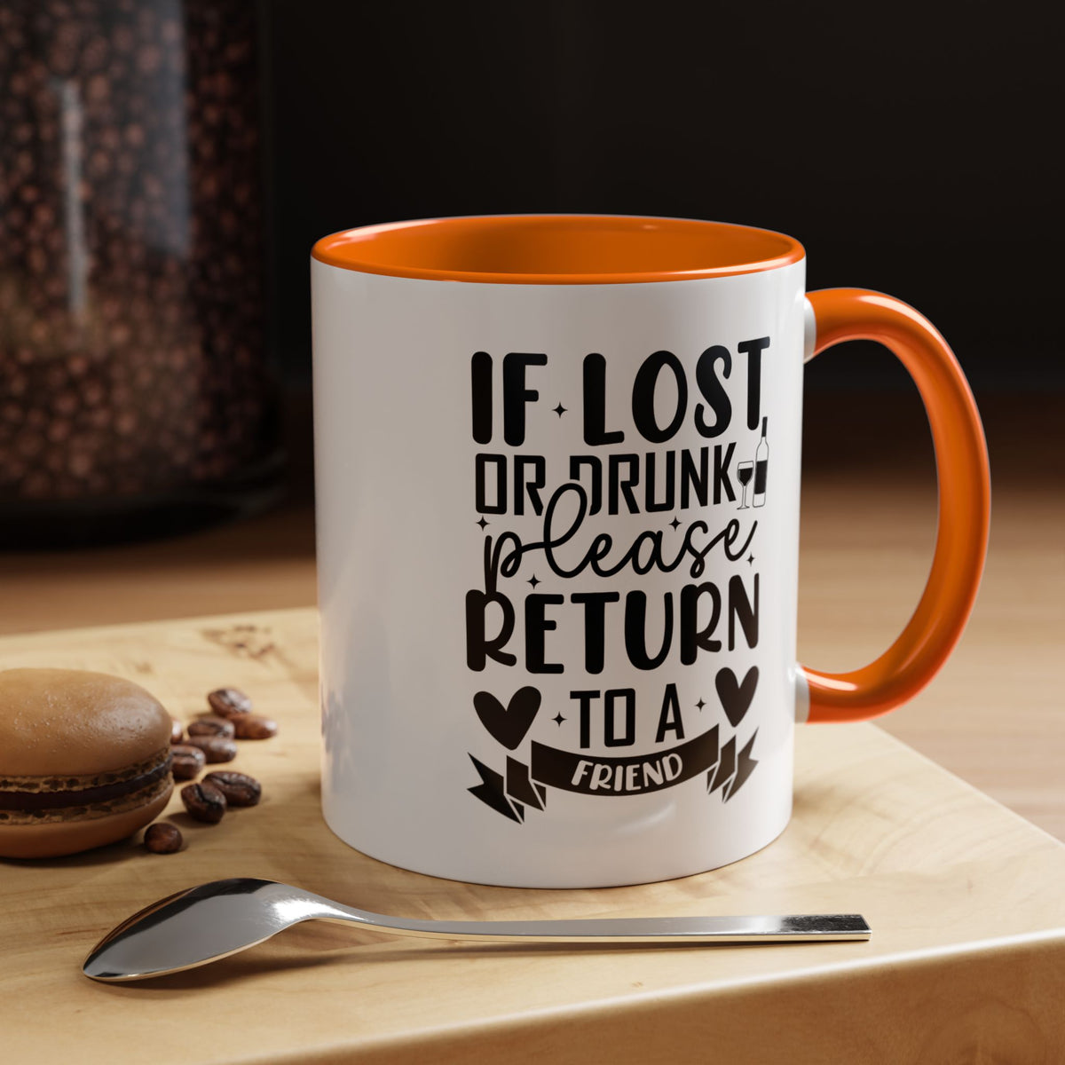 If Lost or Drunk Please Return to a Friend Mug, Accent Coffee Mug, FREE SHIPPING