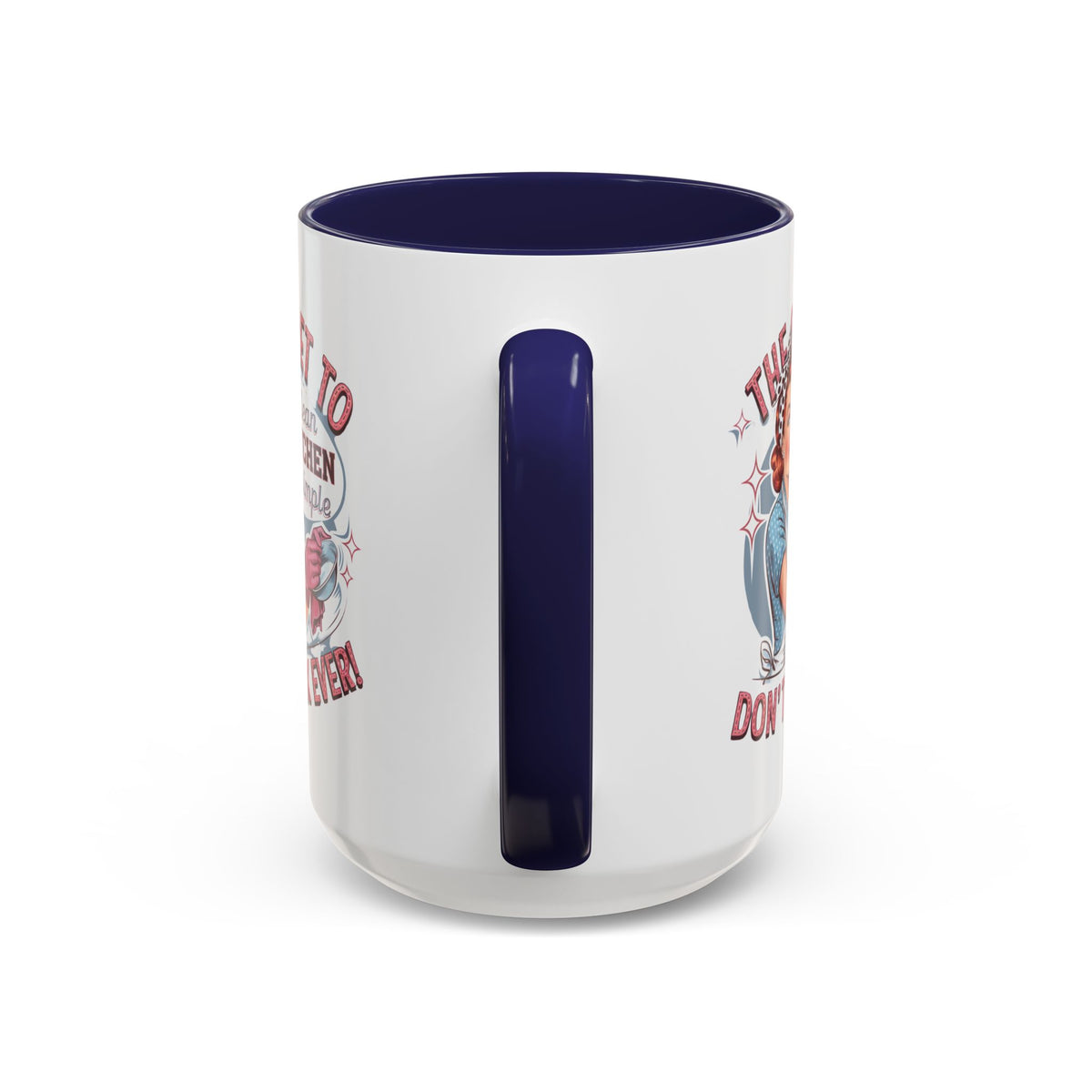 The Secret to a Clean Kitchen Don't Cook Ever Mug, Accent Coffee Mug, Mums, Wife