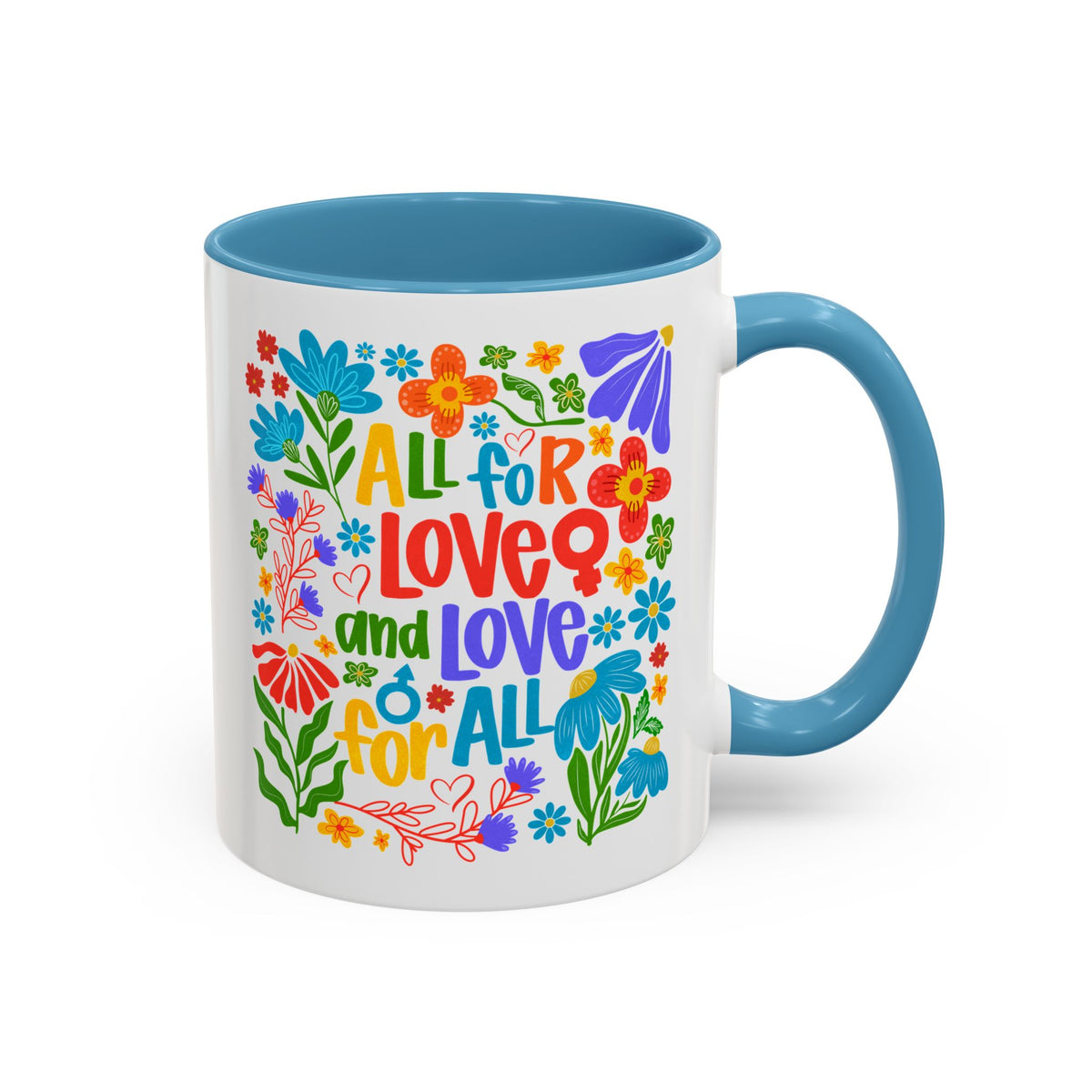 All for Love and Love for All Mug, Wonderfull Mug, Friends | Floral Coffee Mug