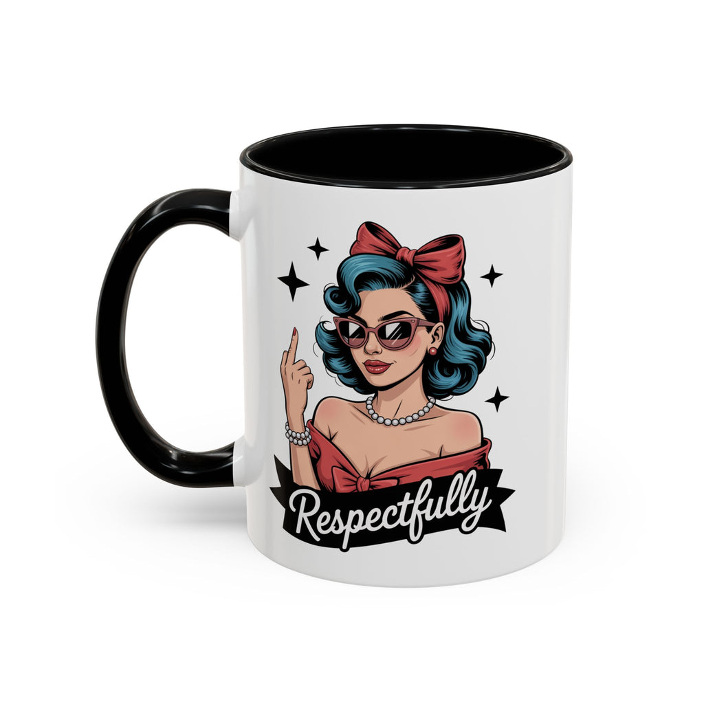 Retro Pinup Woman Saying Respectfully Mug | Vintage 50s Rockabilly, Retro, Jokes