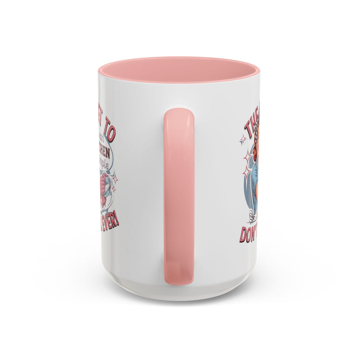 The Secret to a Clean Kitchen Don't Cook Ever Mug, Accent Coffee Mug, Mums, Wife