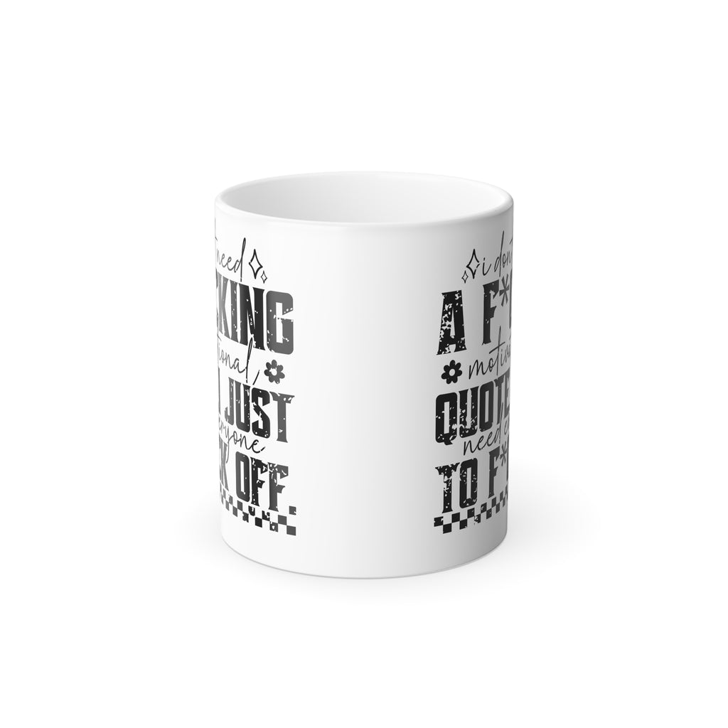 Motivational Quote, Office Quote, I Quit, Racing Quote Color Morphing Mug | 11oz