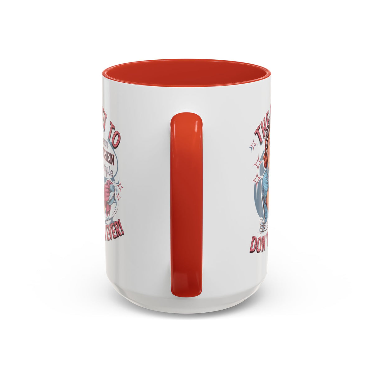 The Secret to a Clean Kitchen Don't Cook Ever Mug, Accent Coffee Mug, Mums, Wife