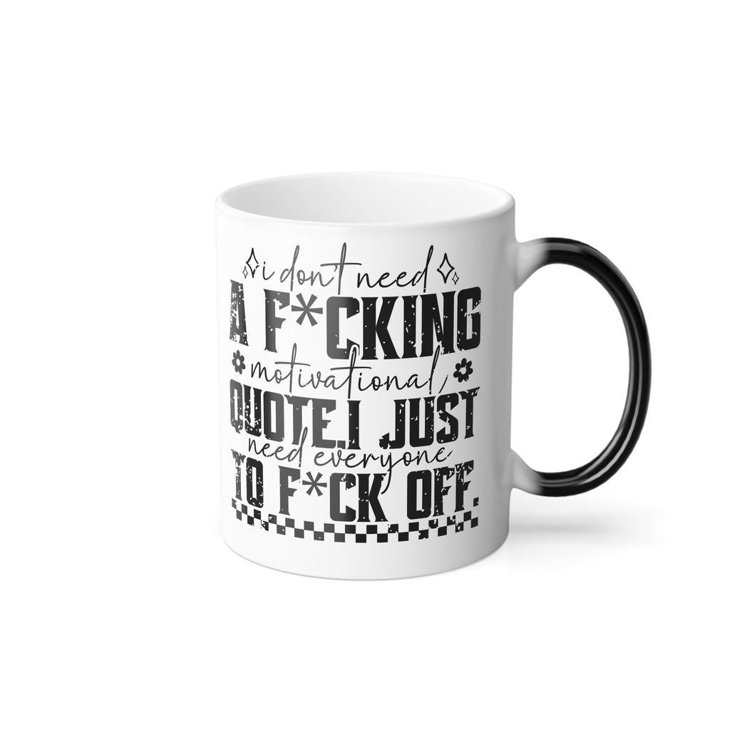 Motivational Quote, Office Quote, I Quit, Racing Quote Color Morphing Mug | 11oz