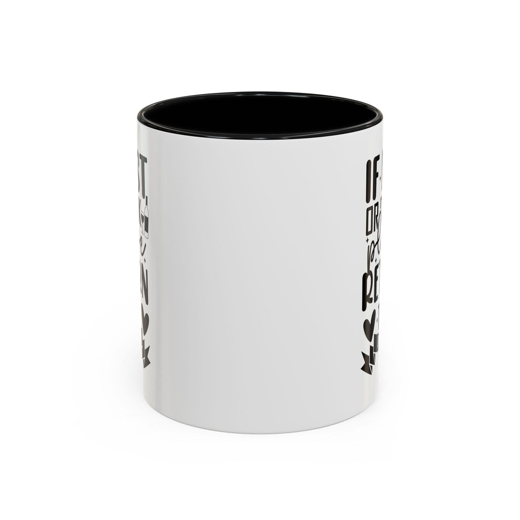 If Lost or Drunk Please Return to a Friend Mug, Accent Coffee Mug, FREE SHIPPING